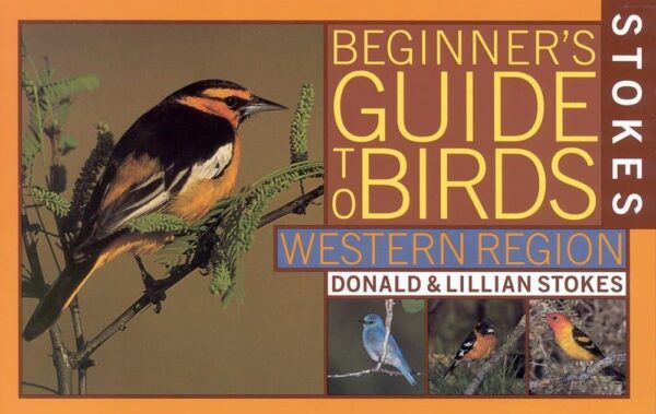 Stokes Beginners Guide to Birds: Western Region