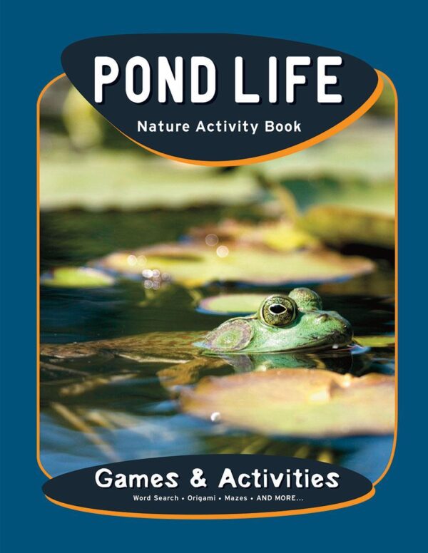 Pond Life Nature Activity Book (Nature Activity Book Series)