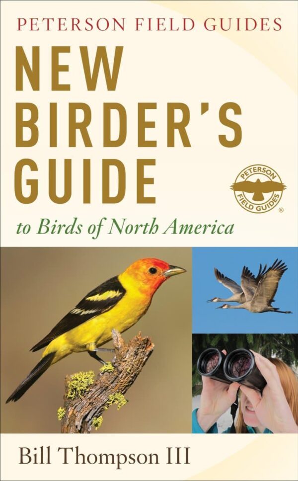 The New Birder's Guide to Birds of North America (Peterson Field Guides)